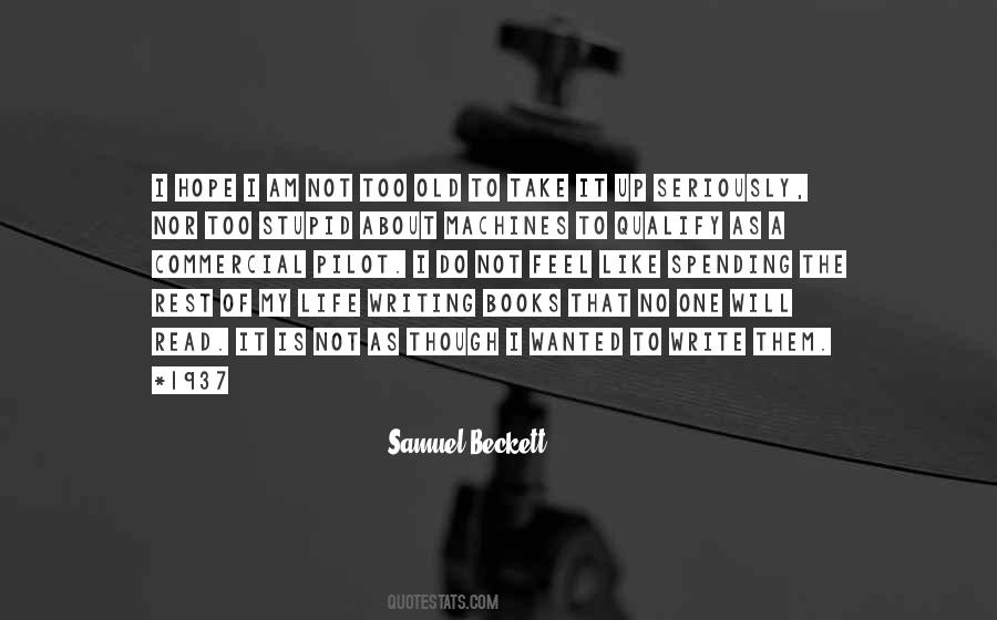 Samuel Beckett Quotes #924063