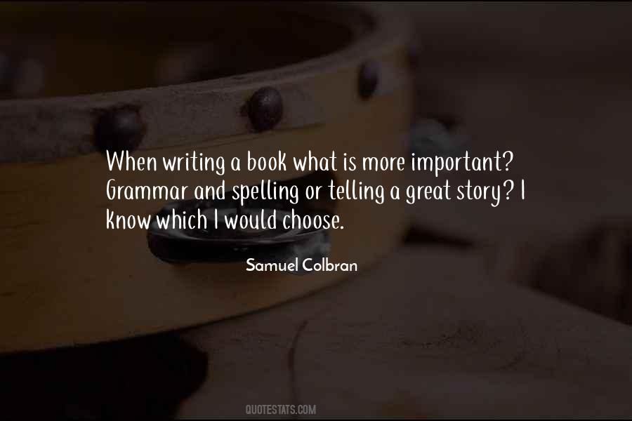 Samuel Colbran Quotes #8043