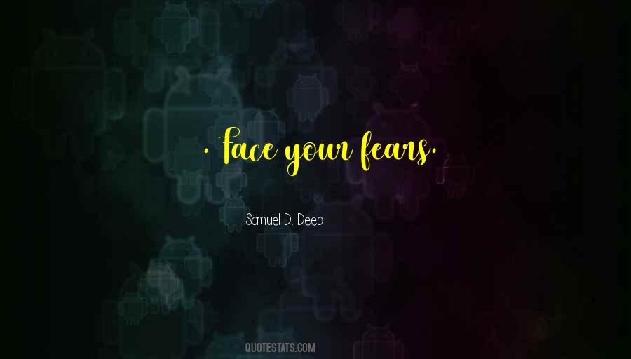 Samuel D. Deep Quotes #1384668