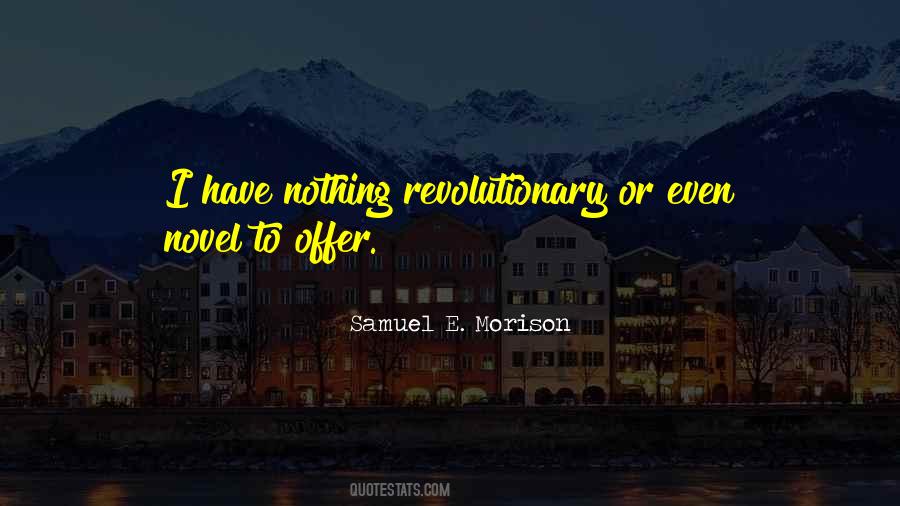 Samuel E. Morison Quotes #619442