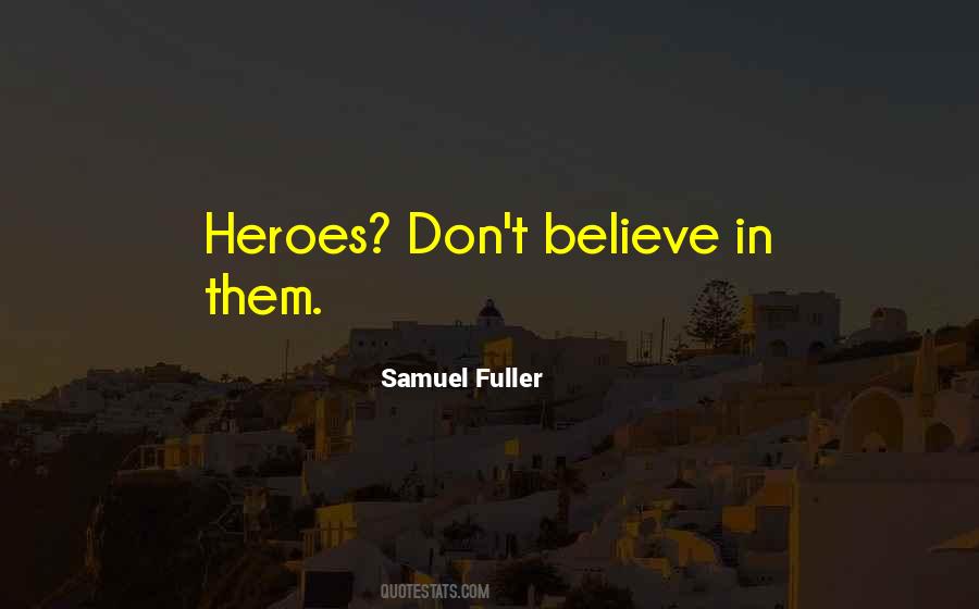 Samuel Fuller Quotes #1253008