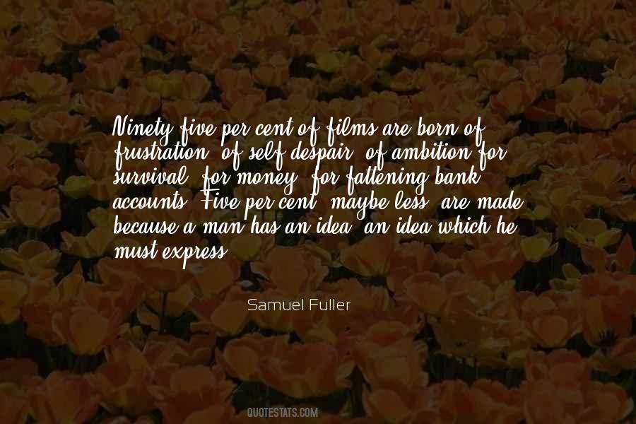 Samuel Fuller Quotes #778223