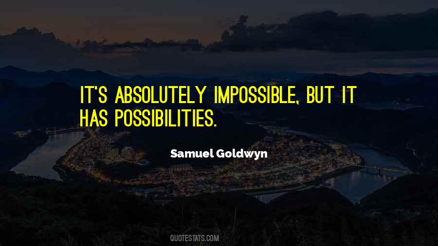 Samuel Goldwyn Quotes #1096770