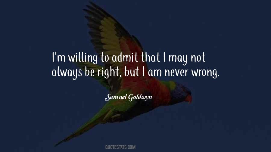 Samuel Goldwyn Quotes #1131739
