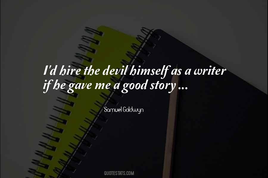 Samuel Goldwyn Quotes #1475501
