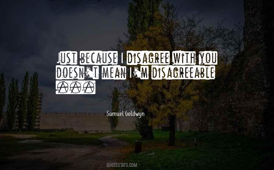 Samuel Goldwyn Quotes #1495143