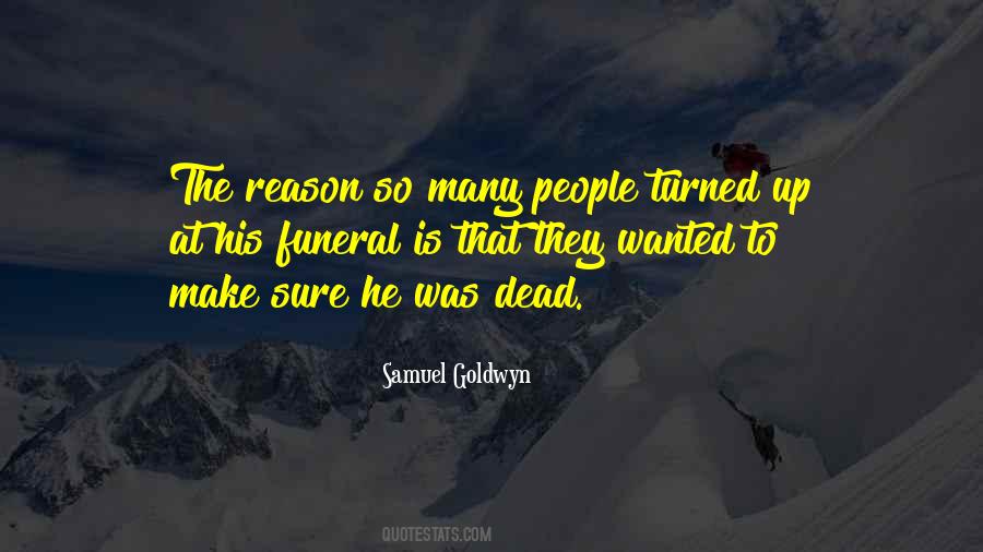 Samuel Goldwyn Quotes #1593336