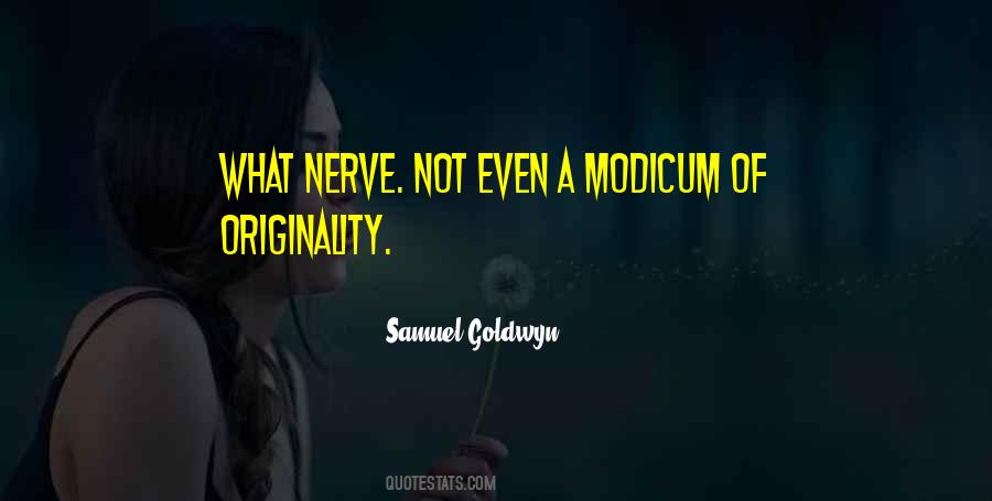 Samuel Goldwyn Quotes #1720692