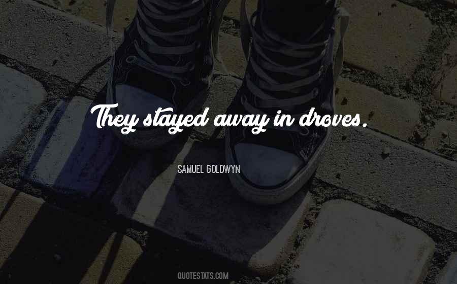 Samuel Goldwyn Quotes #1795043