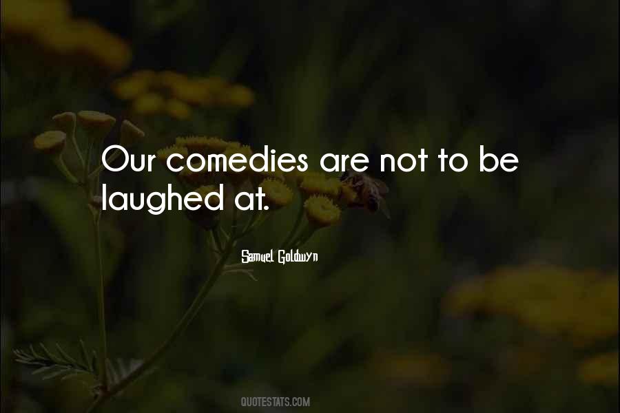 Samuel Goldwyn Quotes #1873017