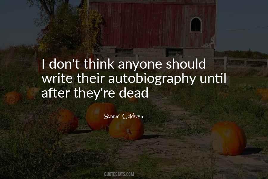 Samuel Goldwyn Quotes #274567