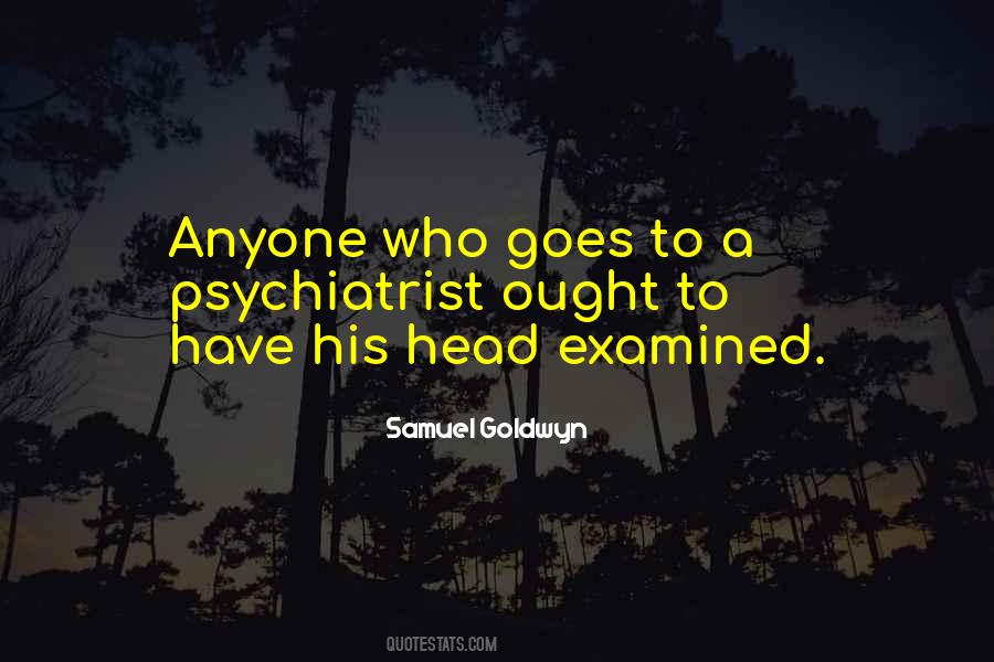 Samuel Goldwyn Quotes #280888