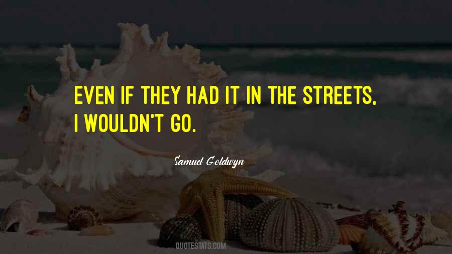 Samuel Goldwyn Quotes #359792