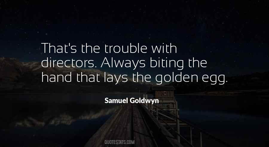 Samuel Goldwyn Quotes #5345