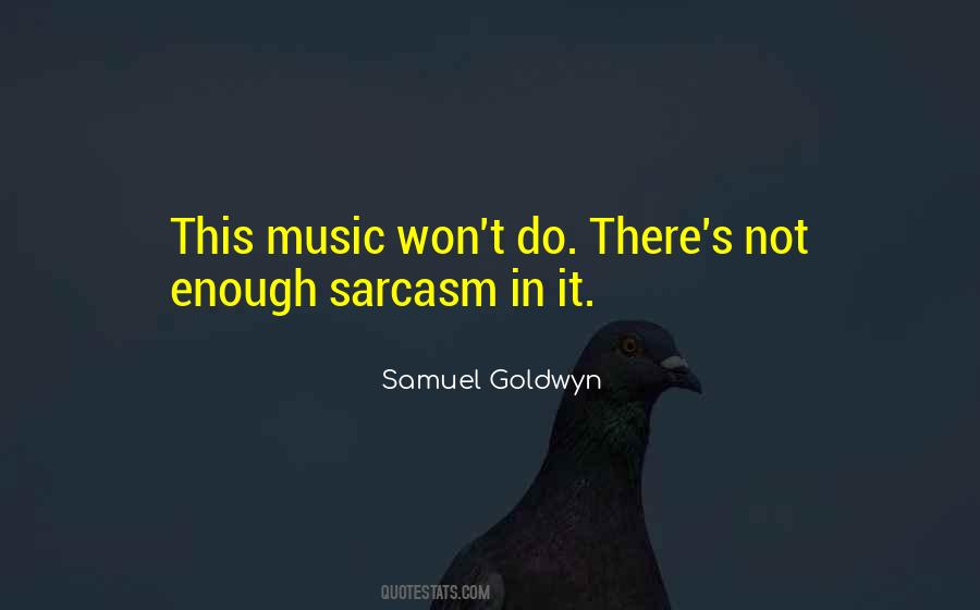Samuel Goldwyn Quotes #559290