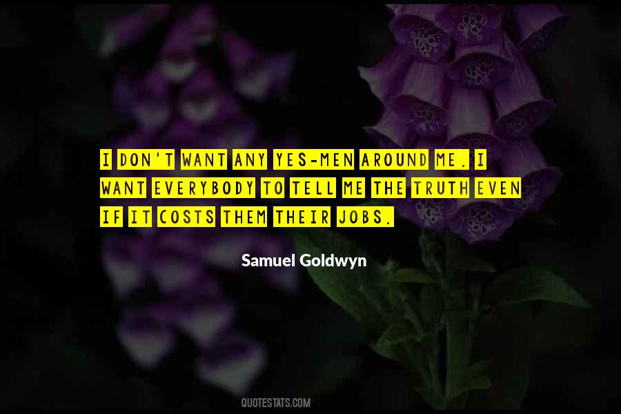 Samuel Goldwyn Quotes #656918