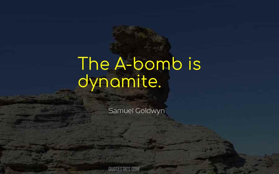 Samuel Goldwyn Quotes #685550