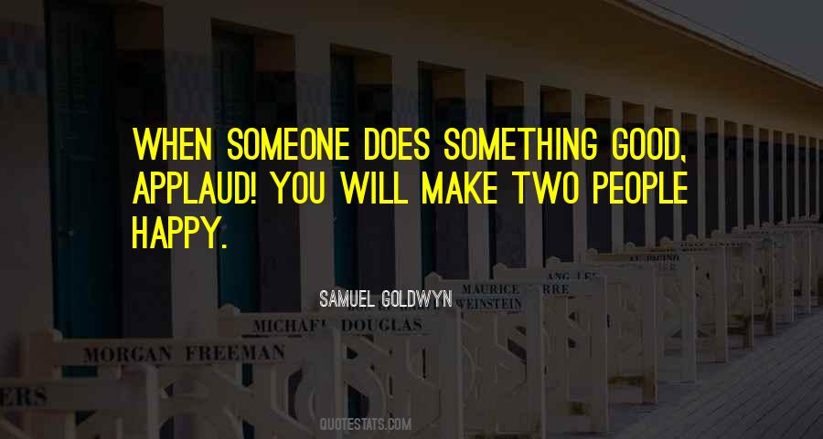 Samuel Goldwyn Quotes #689078