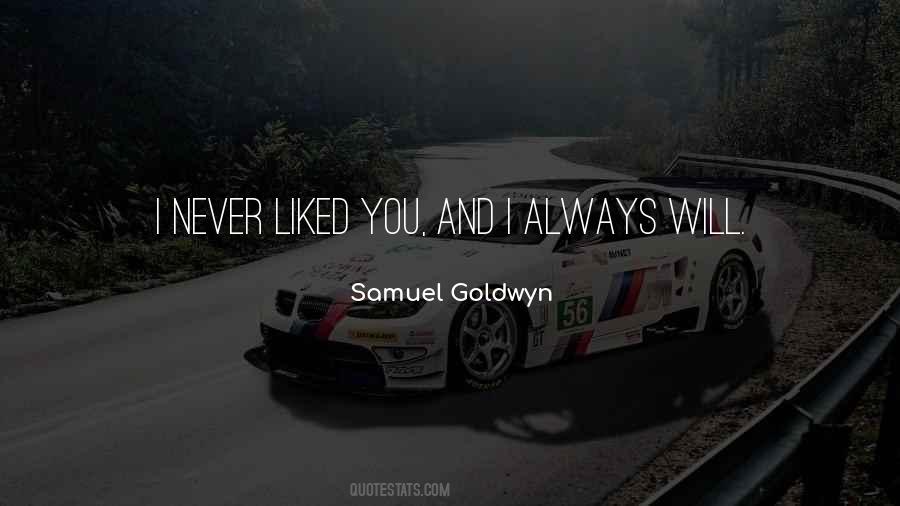 Samuel Goldwyn Quotes #814343