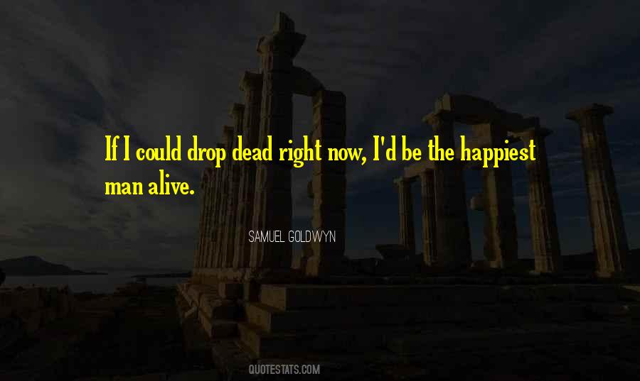Samuel Goldwyn Quotes #974574