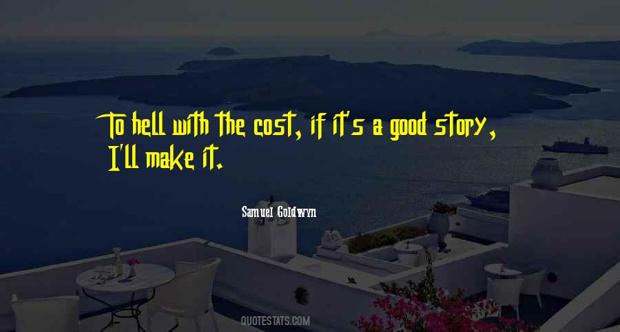 Samuel Goldwyn Quotes #980988