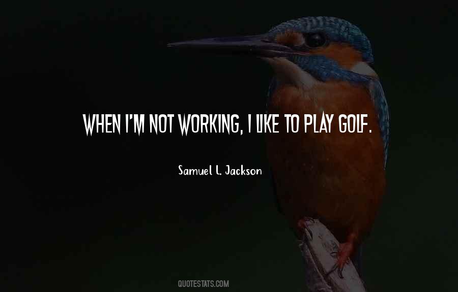 Samuel L. Jackson Quotes #1567491