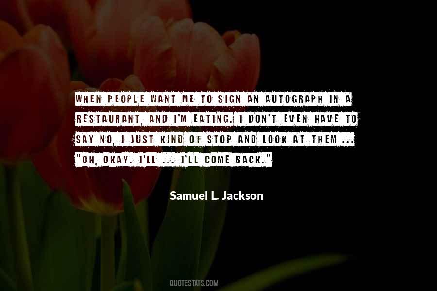 Samuel L. Jackson Quotes #562113