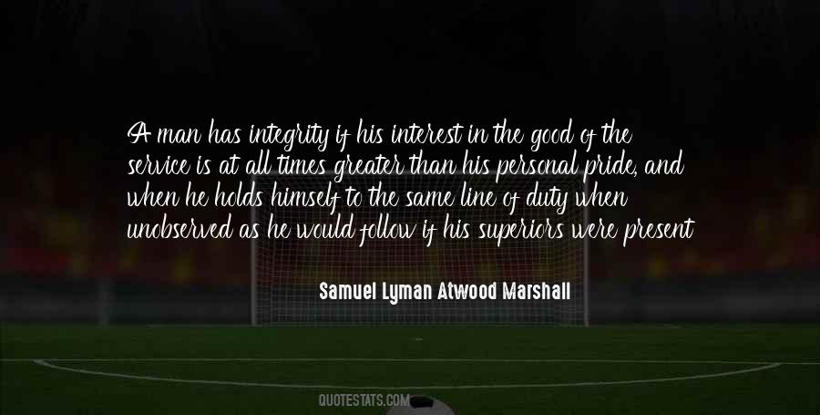 Samuel Lyman Atwood Marshall Quotes #394