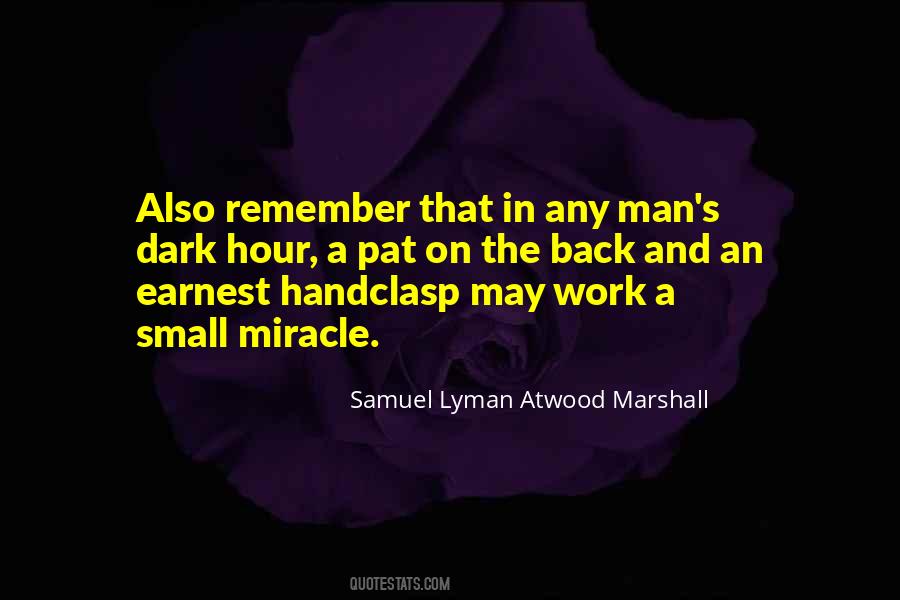 Samuel Lyman Atwood Marshall Quotes #468895