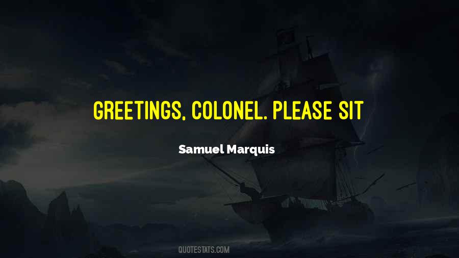 Samuel Marquis Quotes #1730369 Samuel Marquis Quotes #1730369