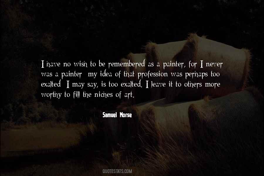 Samuel Morse Quotes #43715