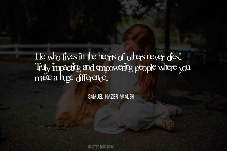 Samuel Nazer Walsh Quotes #973705