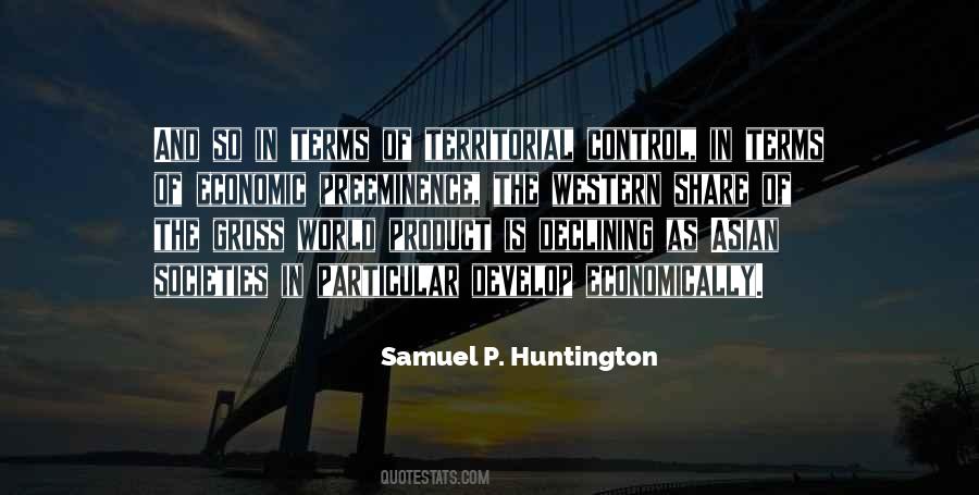 Samuel P. Huntington Quotes #1776930