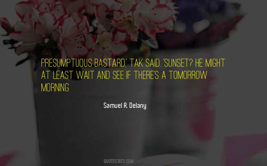 Samuel R. Delany Quotes #1879427