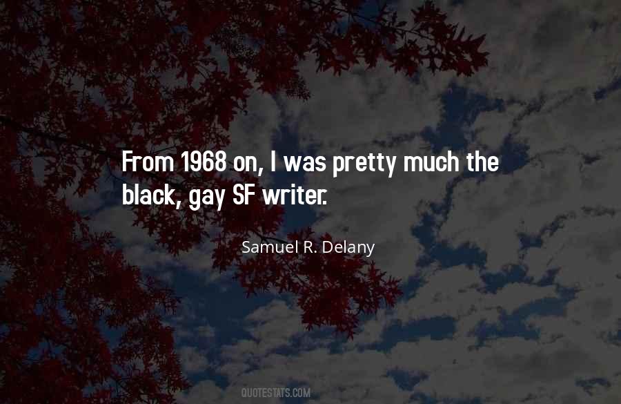 Samuel R. Delany Quotes #538394