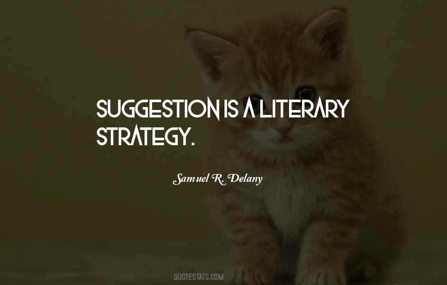 Samuel R. Delany Quotes #997072