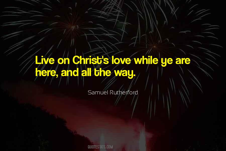 Samuel Rutherford Quotes #394538