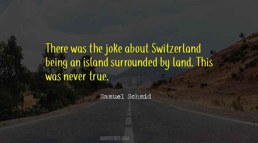 Samuel Schmid Quotes #1491596 Samuel Schmid Quotes #1491596