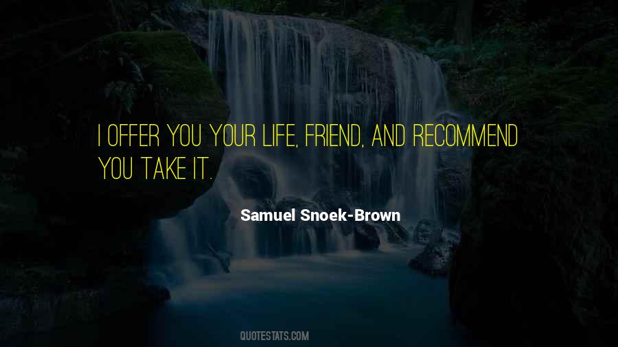 Samuel Snoek-Brown Quotes #941685