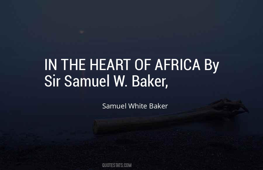 Samuel White Baker Quotes #383077