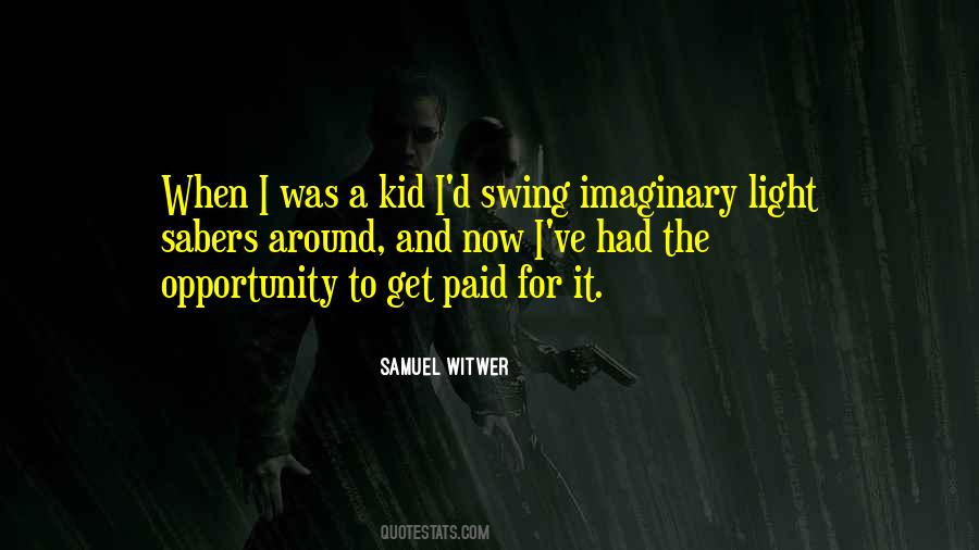 Samuel Witwer Quotes #505799