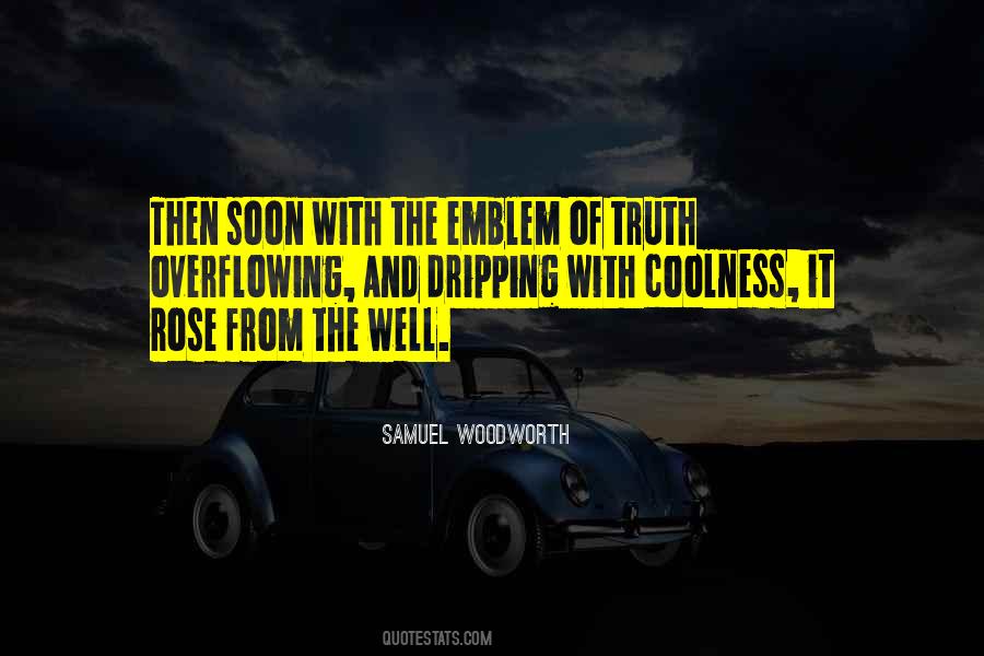Samuel Woodworth Quotes #1276132