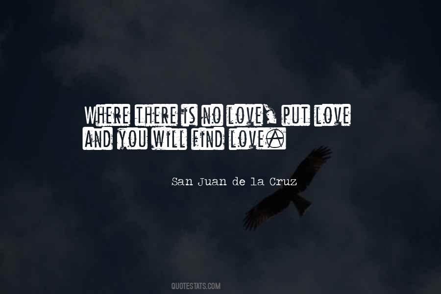 San Juan De La Cruz Quotes #1070864