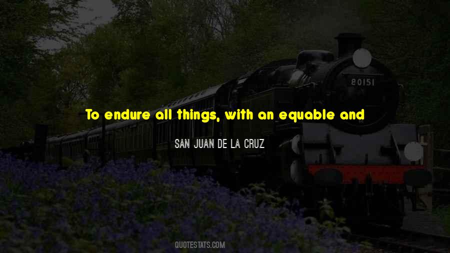 San Juan De La Cruz Quotes #545819