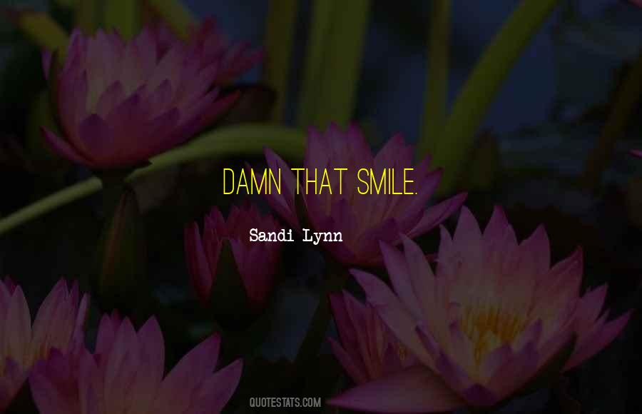 Sandi Lynn Quotes #822003
