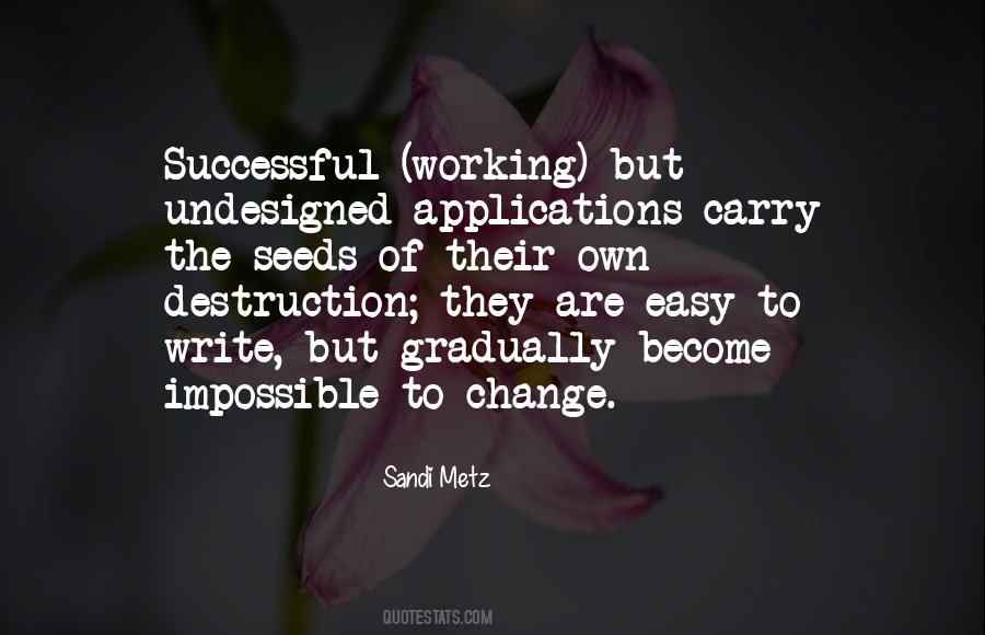 Sandi Metz Quotes #1496627