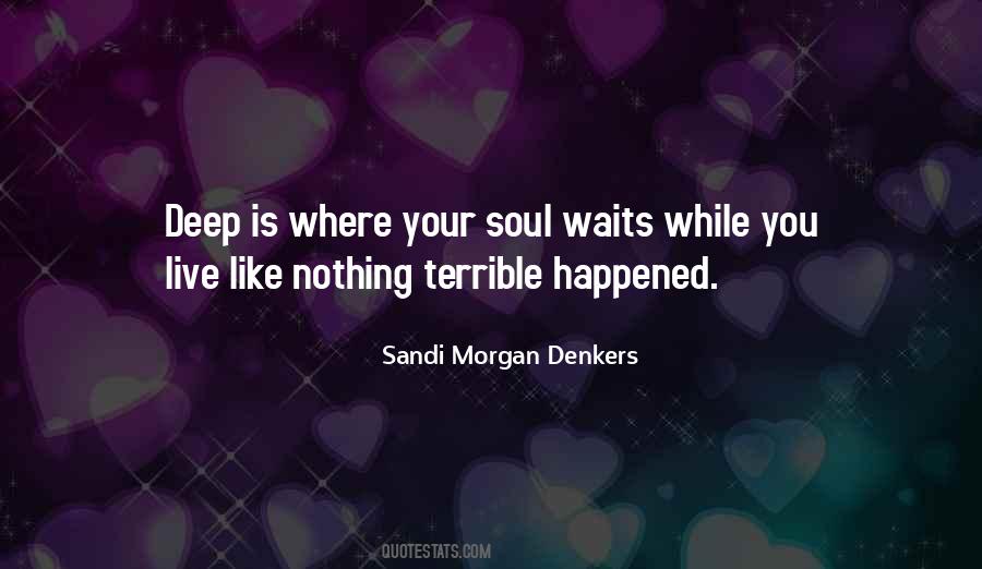 Sandi Morgan Denkers Quotes #877740