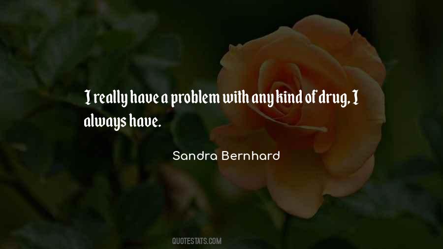 Sandra Bernhard Quotes #1433042