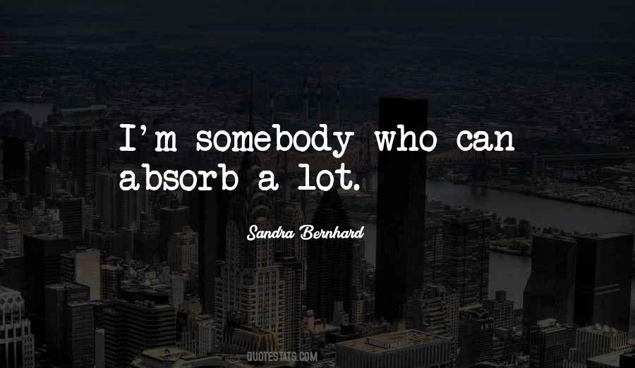 Sandra Bernhard Quotes #1624572