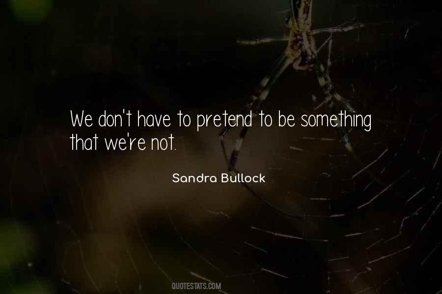 Sandra Bullock Quotes #766088